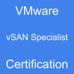 Image with text 'VMware vSAN Specialist Certification' on a blue background.