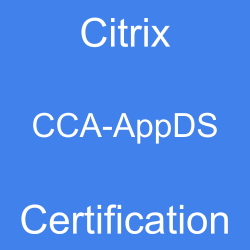 Image with text 'Citrix CCA-AppDS Certification' on a blue background.