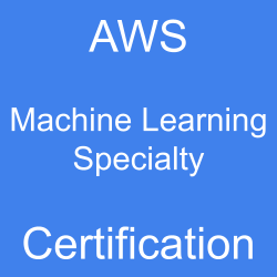 Image with text 'AWS Machine Learning Specialty Certification' on a blue background.