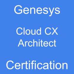 Image with text 'Genesys Cloud CX Architect Certification' on a blue background.