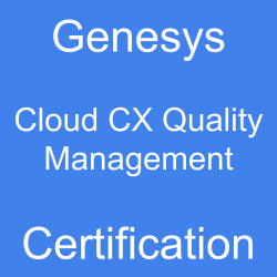 Image with text 'Genesys Cloud CX Quality Management Certification' on a blue background.