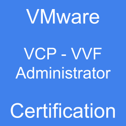 Image with text 'VMware VCP - VVF Administrator Certification' on a blue background.